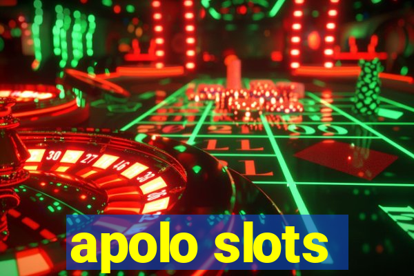 apolo slots